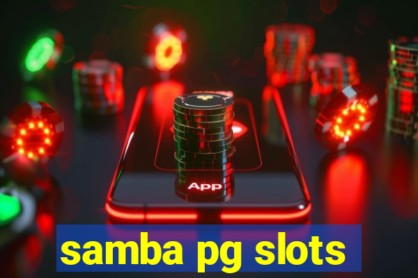 samba pg slots